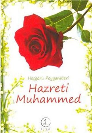 Hoşgörü Peygamberi Hazreti Muhammed