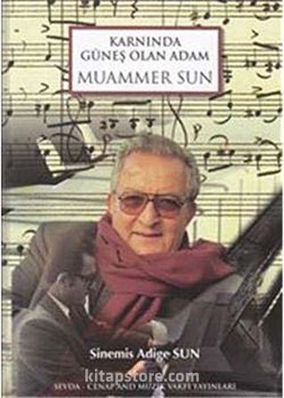 Karnında Güneş Olan Adam
