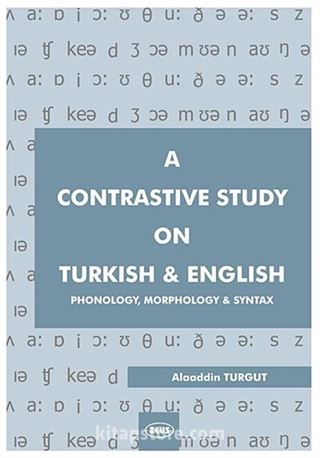 A Contrastive Study on Turkish and English