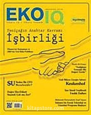 Eko Iq Yeşil Bir İş ve Yaşam Sayı: 32 Ağustos 2013