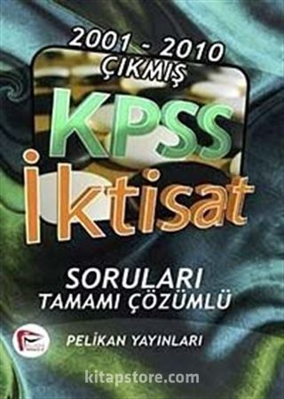 2001-2010 Çıkmış KPSS İktisat Soruları Tamamı Çözümlü