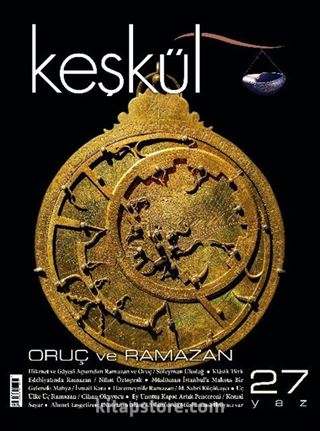 Keşkül Sayı:27 / Oruç ve Ramazan