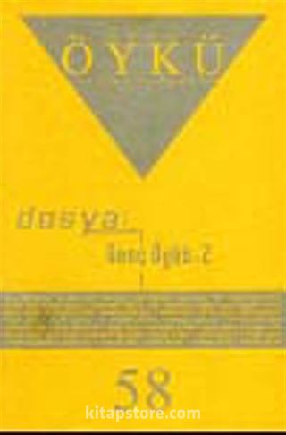 Yıl:10 Sayı:58 Ağustos-Eylül 2013 Hece Öykü İki Aylık Öykü Dergisi