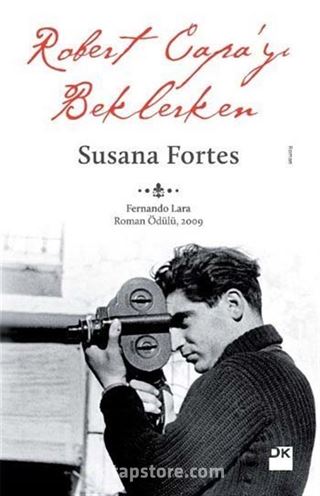 Robert Çapa'yı Beklerken
