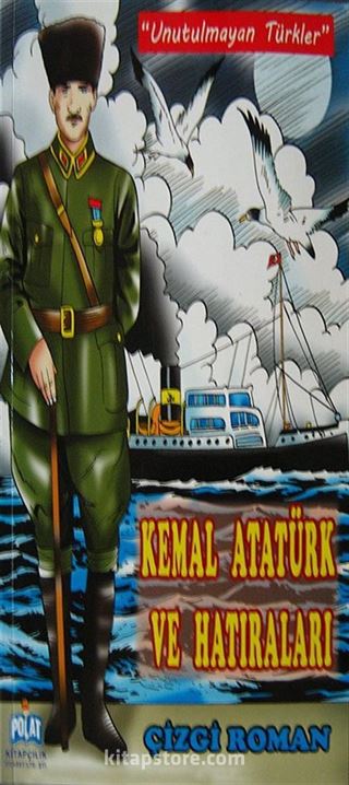 Kemal Atatürk ve Hatıraları