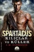 Spartacus / Kılıçlar ve Küller