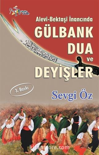 Alevi - Bektaşi İnancında Gülbank Dua ve Deyişler
