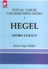 Hegel / Sosyal Varlık Varlıkbilimine Doğru 1