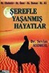 Şerefle Yaşanmış Hayatlar/Hz. Ebubekir-Hz. Ömer-Hz. Osman-Hz. Ali