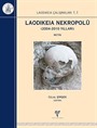 Laodikeia Nekropolü (2004-2010 Yılları)