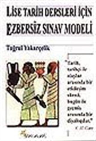 Lise Tarih Dersleri İçin Ezbersiz Sınav Modeli