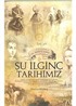 Şu İlginç Tarihimiz