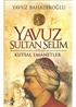 Yavuz Sultan Selim ve Kutsal Emanetler