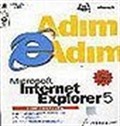 Adım Adım Microsoft Internet Explorer 5