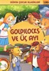 Goldilocks ve Üç Ayı / Dünya Çocuk Klasikleri