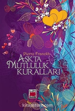 Aşkta Mutluluk Kuralları (Ciltli)
