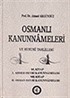 1/Osmanlı Kanunnameleri ve Hukuki Tahlilleri/Osmanlı Hukukuna Giriş ve Fatih Devri