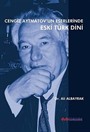 Cengiz Aytmatov'un Eserlerinde Eski Türk Dini