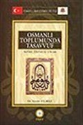 Osmanlı Toplumunda Tasavvuf / Sufiler, Devlet ve Ulema