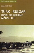 Türk-Bulgar İlişkileri Üzerine Makaleler