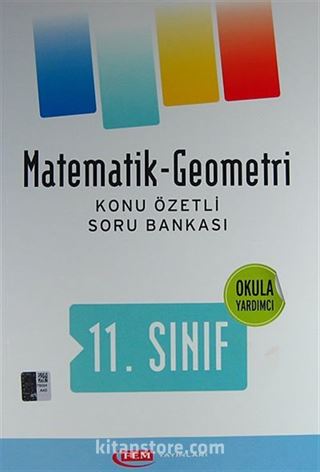11. Sınıf Matematik-Geometri Konu Özetli Soru Bankası (Okula Yardımcı)