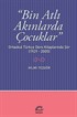 Bin Atlı Akınlarda Çocuklar