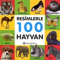 Resimlerle 100 Hayvan (Küçük Boy)