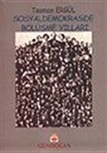 Sosyaldemokraside Bölüşme Yılları (1986-1991) (Sosyaldemokratların On Yılı) Cilt: 2
