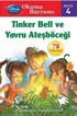 Tinker Bell ve Yavru Ateşböceği / Okuma Bayramı Seviye 4