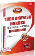 1. Sınıf 1. Yarıyıl Güz Dönemi Türk Anayasa Hukuku Öğreten Özet ve Sorular (Kod:AF-111-TAH)