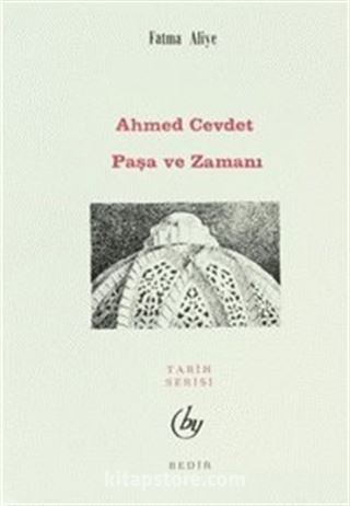Ahmed Cevdet Paşa ve Zamanı