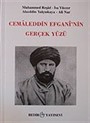 Cemaleddin Efgani'nin Gerçek Yüzü