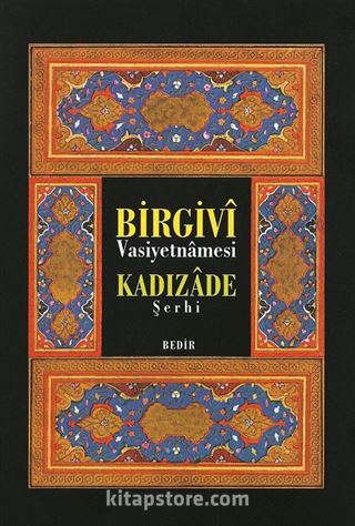 Birgivi Vasiyetnamesi Kadızade Şerhi