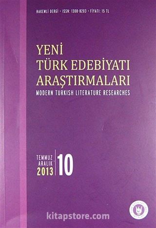 Yeni Türk Edebiyatı Araştırmaları 6 Aylık Dergi Sayı:10 Yıl:Temmuz - Aralık 2013