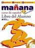 Manana 1 Libro del Alumno A1 +CD (İspanyolca Temel Seviye Ders Kitabı +CD)