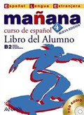 Manana 4 Libro del Alumno B2 +CD (İspanyolca Orta-Üst Seviye Ders Kitabı +CD)