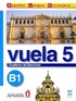 Vuela 5 Cuaderno de Ejercicios B1 (İspanyolca Orta Seviye Çalışma Kitabı)