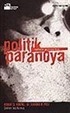 Politik Paranoya/Nefretin Psikopolitiği
