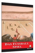 Das Fussball Spiel (Seviye 1) (Almanca Hikaye)
