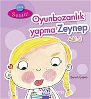 Oyunbozanlık Yapma Zeynep Adil Ol