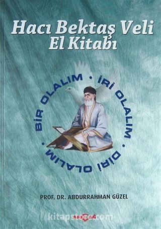 Hacı Bektaş Veli El Kitabı (Ciltli)