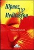 Hipnoz ve Meditasyon