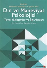 Din ve Maneviyat Psikolojisi Temel Yaklaşımlar ve İlgi Alanları