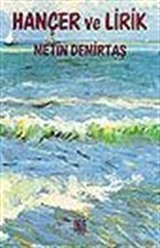 Hançer ve Lirik/ Seçme Şiirler Yeni Şiirler 1959-1983