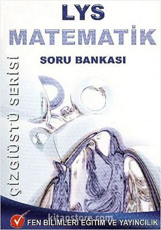LYS Matematik Soru Bankası / Çizgiüstü Serisi