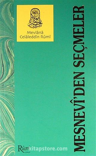 Mesnevi'den Seçmeler (1. hamur)