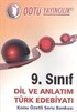 9.Sınıf Dil ve Anlatım Türk Edebiyatı Konu Özetli Soru Bankası