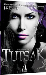 Tutsak / Gölge Varlıklar Serisi-III