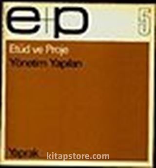 E+P 5 Yönetim Yapıları