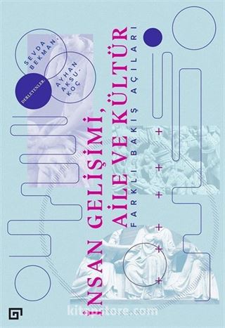 İnsan Gelişimi, Aile ve Kültür